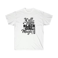 Black Girl Magic Today -- Short Sleeve T-Shirt - POSITIVE SOUL - Inspirational Style