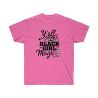 
              Black Girl Magic Today -- Short Sleeve T-Shirt - POSITIVE SOUL - Inspirational Style
            