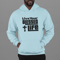 Live Your Blessed Life - Unisex Hoodie - POSITIVE SOUL - Inspirational Style