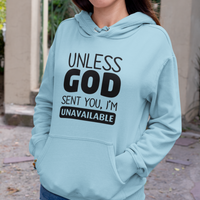 Unless God Sent You - Unisex Hoodie - POSITIVE SOUL - Inspirational Style